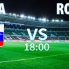 Avancronica meciului Rusia - Romania